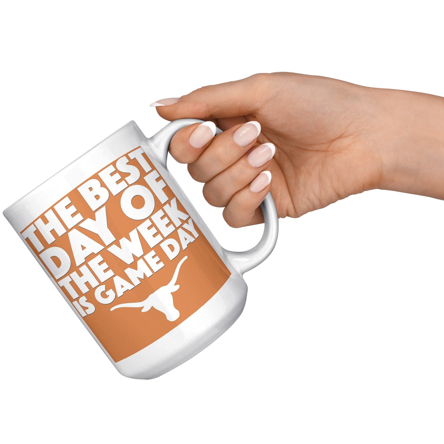 Game Day Best Day MUG - UT KICK ASSFront/Back15ozwhite