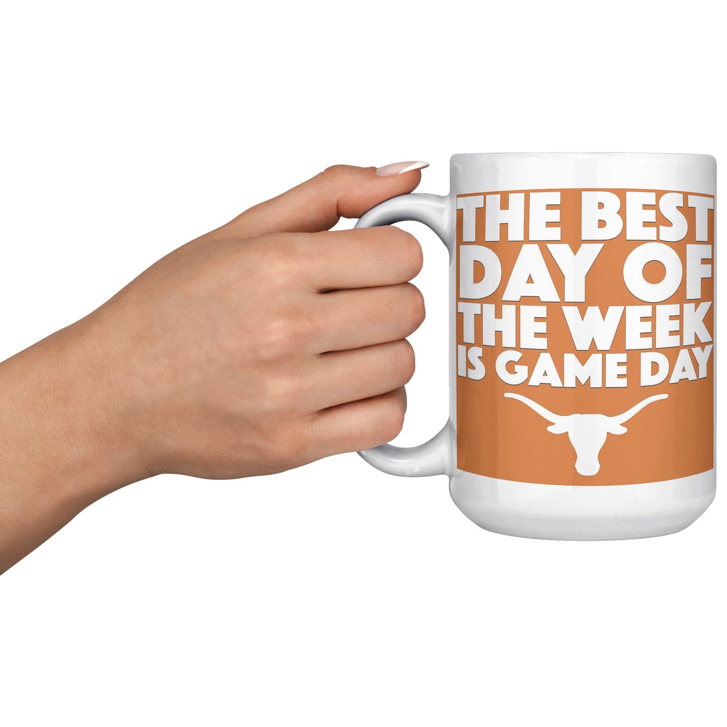 Game Day Best Day MUG - UT KICK ASSFront/Back15ozwhite