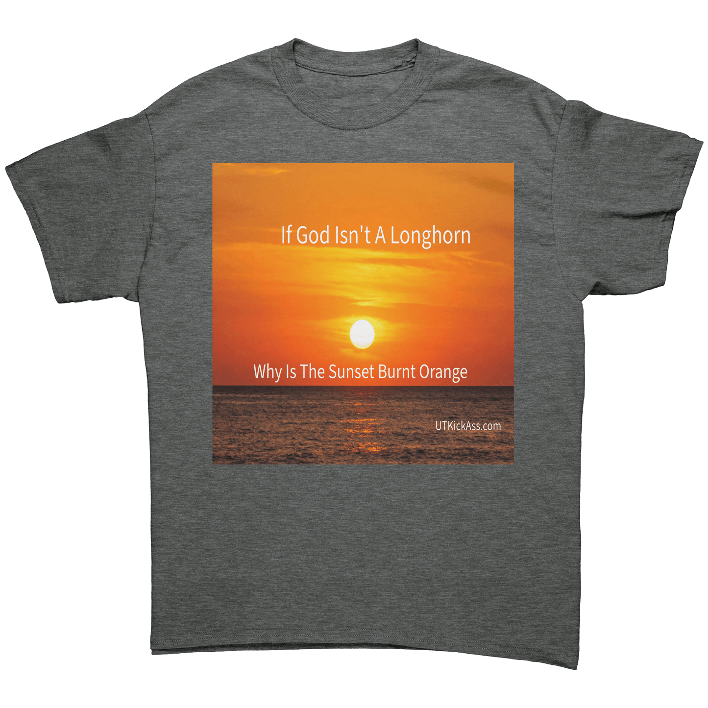 God Is A Longhorn Version - UT KICK ASSApparel8606