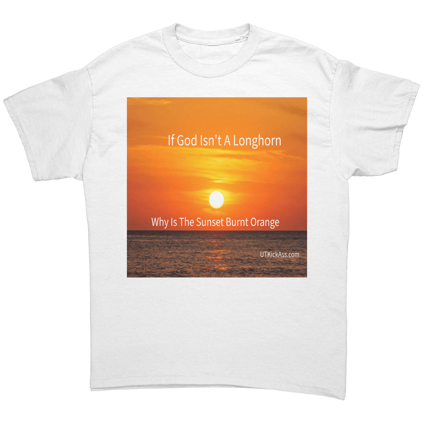 God Is A Longhorn Version - UT KICK ASSApparel8606
