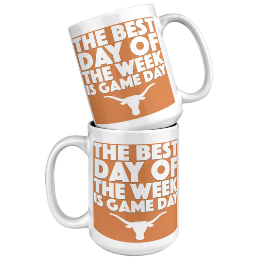 Game Day Best Day MUG - UT KICK ASSFront/Back15ozwhite